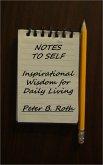 Notes to Self: Inspirational Wisdom for Daily Living (eBook, ePUB) Notes to Self: Inspirational Wisdom for Daily Living (eBook, ePUB)