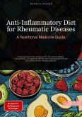 Anti-Inflammatory Diet for Rheumatic Diseases: A Nutritional Medicine Guide (eBook, ePUB)
