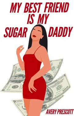 Cover My Best Friend Is My Sugar Daddy (eBook, ePUB)