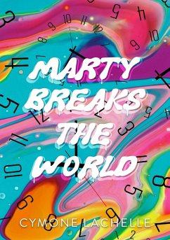 Marty Breaks the World (eBook, ePUB) Cover Marty Breaks the World (eBook, ePUB)