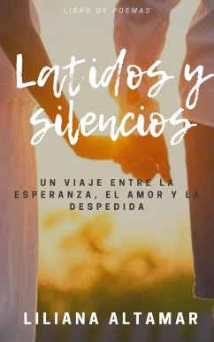 Latidos y Silencios (eBook, ePUB) - Altamar, Liliana