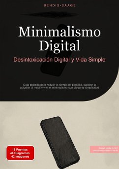 Cover Minimalismo Digital: Desintoxicación Digital y Vida Simple (eBook, ePUB)
