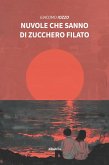 Nuvole che sanno di zucchero filato (eBook, ePUB) Nuvole che sanno di zucchero filato (eBook, ePUB)