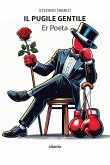 Il pugile gentile. Er Poeta (eBook, ePUB) Il pugile gentile. Er Poeta (eBook, ePUB)