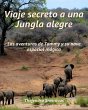 Viaje secreto a una Jungla alegre - Las... - Bild 1