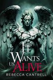 It Wants Us Alive (eBook, ePUB)