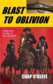 Blast to Oblivion (eBook, ePUB) Blast to Oblivion (eBook, ePUB)