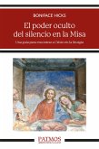 El poder oculto del silencio en la Misa (eBook, ePUB)