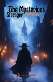 The Mysterious Stranger (eBook, ePUB)