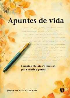 Apuntes de vida (eBook, ePUB) - Bonanno, Jorge Daniel