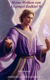 Meine Weihen von Erzengel Zadkiel ® Meine Weihen von Erzengel Zadkiel ®