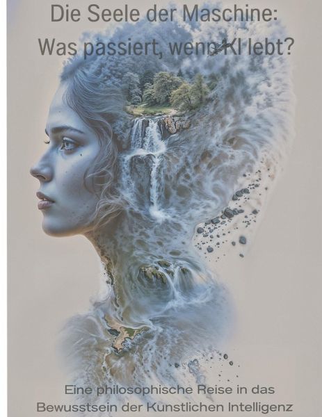 Die Seele der Maschine: Was passiert, wenn KI lebt? Die Seele der Maschine: Was passiert, wenn KI lebt?