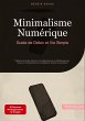 Minimalisme Numérique: Guide de Détox... - Bild 1