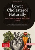 Lower Cholesterol Naturally: Your Guide to Healthy Blood Lipid Levels