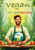 Vegan Vor- und Nachteile