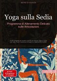 Yoga sulla Sedia: Programma di Allenamento Delicato sulle Articolazioni