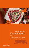 The Path of the Energetic Mystic The Path of the Energetic Mystic
