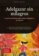 Adelgazar sin milagros: La guía... - Bild 1