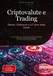 Criptovalute e Trading: Bitcoin,... - Bild 1
