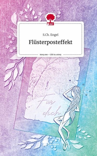 Flüsterposteffekt. Life is a Story - story.one