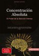 Concentración Absoluta: El Poder de la... - Bild 1