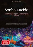 Sonho Lúcido: Guia Completo para Dominar seus Sonhos