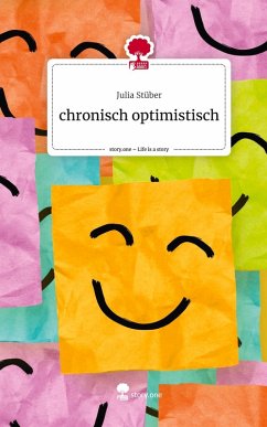 Cover chronisch optimistisch. Life is a Story - story.one