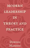 Modern Leadership in Theory and Practice (eBook, ePUB) Modern Leadership in Theory and Practice (eBook, ePUB)