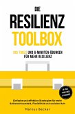 Resilienz: 100 Tools und 6-Minuten-Übungen für mehr Resilienz - Einfache und effektive Strategien für mehr Selbstwirksamkeit, Flexibilität und sozialen Halt - inkl. 30-Tage-Challenge & Tagebuch (eBook, ePUB) Resilienz: 100 Tools und 6-Minuten-Übungen für mehr Resilienz - Einfache und effektive Strategien für mehr Selbstwirksamkeit, Flexibilität und sozialen Halt - inkl. 30-Tage-Challenge & Tagebuch (eBook, ePUB)