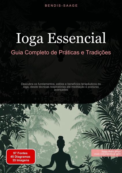 Ioga Essencial: Guia Completo de Práticas e Tradições (eBook, ePUB)