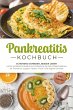 Pankreatitis Kochbuch: Schonend... - Bild 1