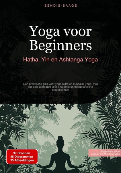Yoga voor Beginners: Hatha, Yin en Ashtanga Yoga (eBook, ePUB)