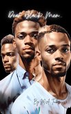 Dear Black Men... (eBook, ePUB) Dear Black Men... (eBook, ePUB)