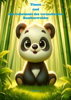 Cover Timon und das Geheimnis des verzauberten Bambuswaldes (eBook, ePUB)