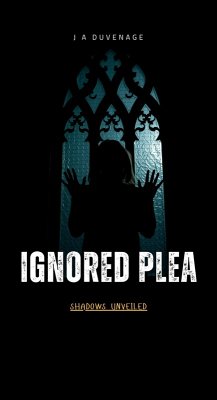 Cover Ignored Plea: Shadows Unveiled (eBook, ePUB)