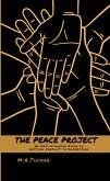 THE PEACE PROJECT (eBook, ePUB) THE PEACE PROJECT (eBook, ePUB)