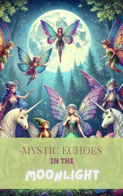 Mystic Echoes in the Moonlight (eBook, ePUB) - Gilboe, Carol