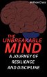 The Unbreakable Mind: A Journey of... - Bild 1