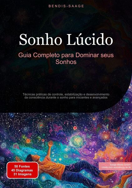 Sonho Lúcido: Guia Completo para Dominar seus Sonhos (eBook, ePUB)