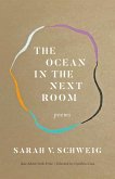 The Ocean in the Next Room (eBook, ePUB) The Ocean in the Next Room (eBook, ePUB)
