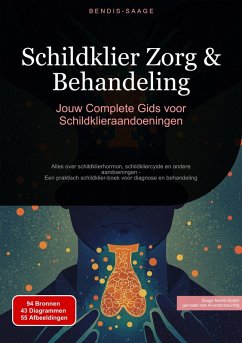 Cover Schildklier Zorg & Behandeling: Jouw Complete Gids voor Schildklieraandoeningen (eBook, ePUB)