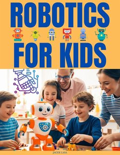 Robotics for Kids (eBook, ePUB) - Lasa, Jacek