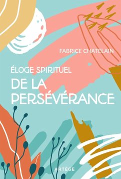 Cover Eloge spirituel de la persévérance (eBook, ePUB)
