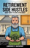 Retirement Side Hustles (eBook, ePUB) Retirement Side Hustles (eBook, ePUB)