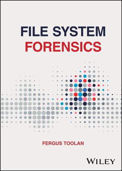 File System Forensics (eBook, ePUB) File System Forensics (eBook, ePUB)