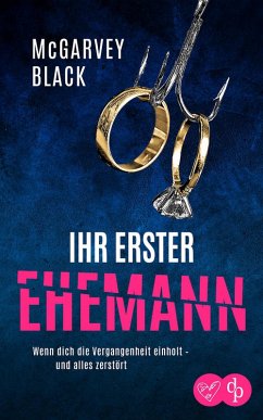 Cover Ihr erster Ehemann   Ein packender Psychothriller voller unvorhersehbarer Wendungen (eBook, ePUB)