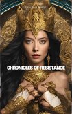 Chronicles of Resistance (eBook, ePUB) Chronicles of Resistance (eBook, ePUB)