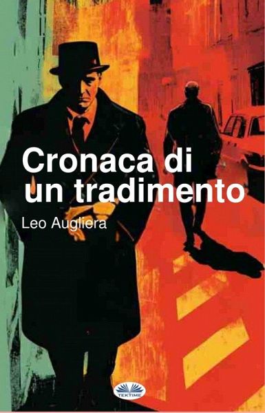 Cronaca Di Un Tradimento (eBook, ePUB)