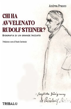 Chi ha avvelenato Rudolf Steiner? (fixed-layout eBook, ePUB) - Steiner, Rudolf