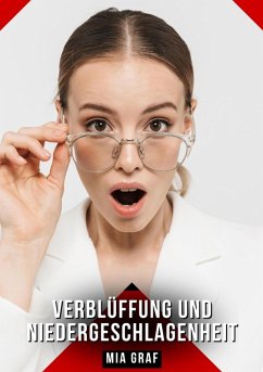 Verblüffung und Niedergeschlagenheit (eBook, ePUB) - Graf, Mia